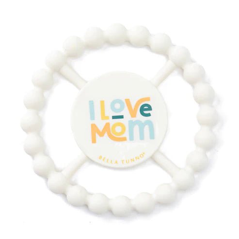 Bella Tunno | Happy Teether | I Love Mom - Johnson and Co. General Store