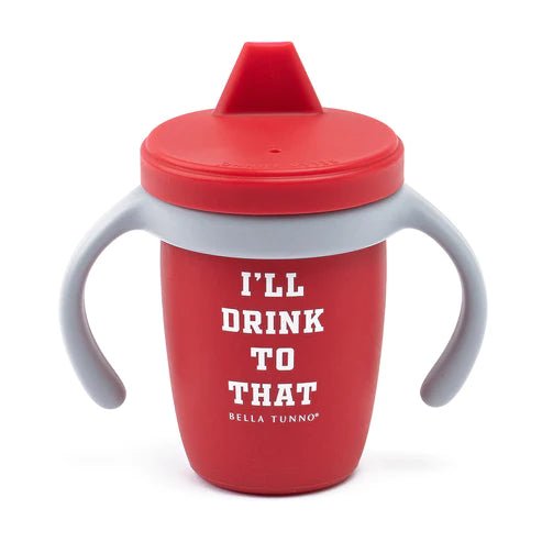 Bella Tunno | I'll Drink To That Happy Sippy Cup - Johnson and Co. General Store
