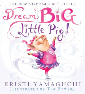 Dream Big Little Pig - Johnson and Co. General Store